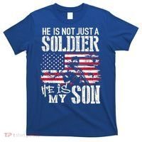 Soldier Dad Cool Gift He Not Just Soldier He Is My Son Father Gift T-Shirt thumb 0