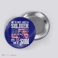 Soldier Dad Cool Gift He Not Just Soldier He Is My Son Father Gift Button thumb 0