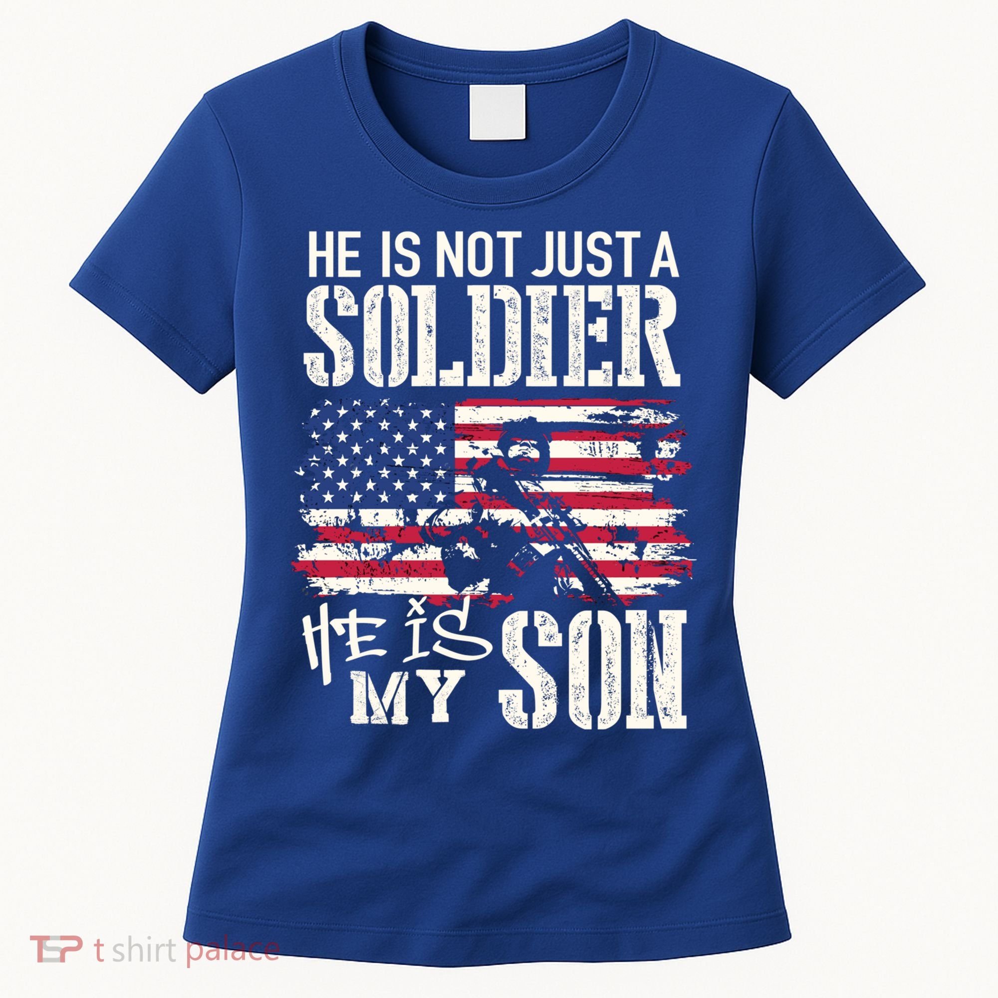 Soldier Dad Cool Gift He Not Just Soldier He Is My Son Father Gift Women's T-Shirt