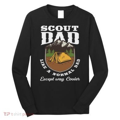 Scout Dad Camping Scouting Tent Scout Leader Scout Long Sleeve Shirt