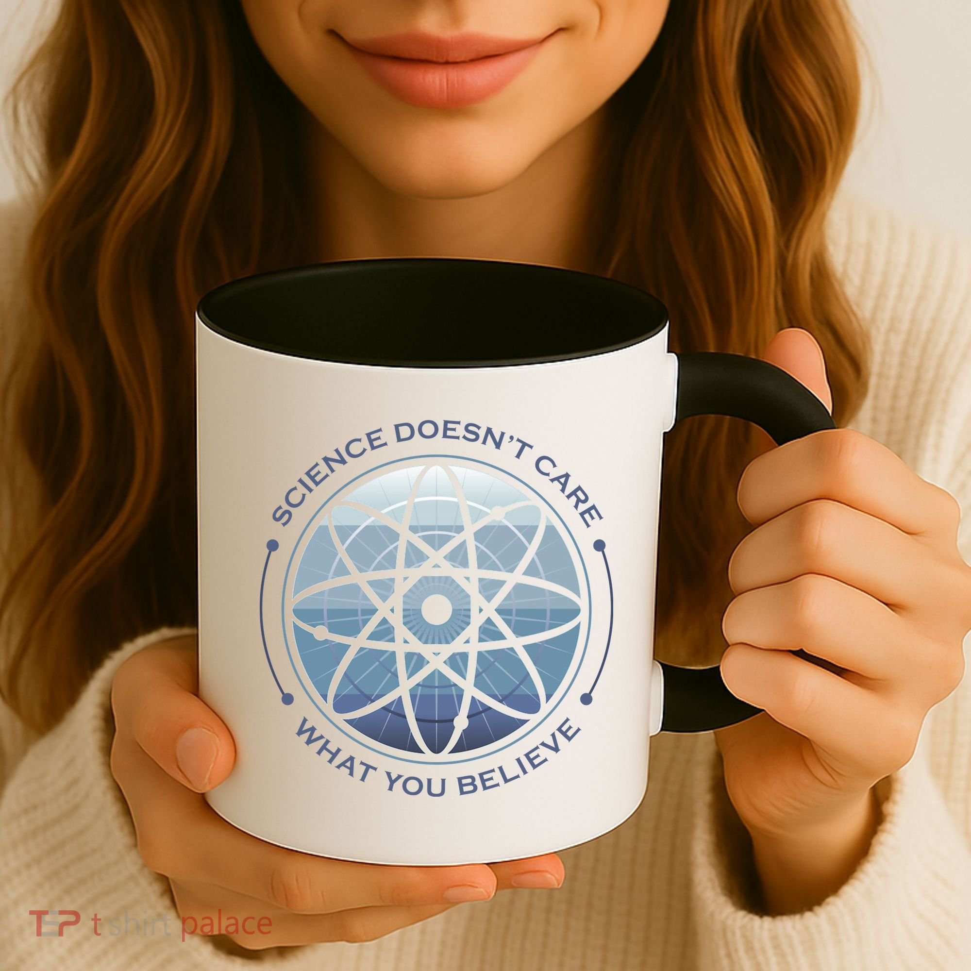 Science Doesn't Care What You Believe Coffee Mug