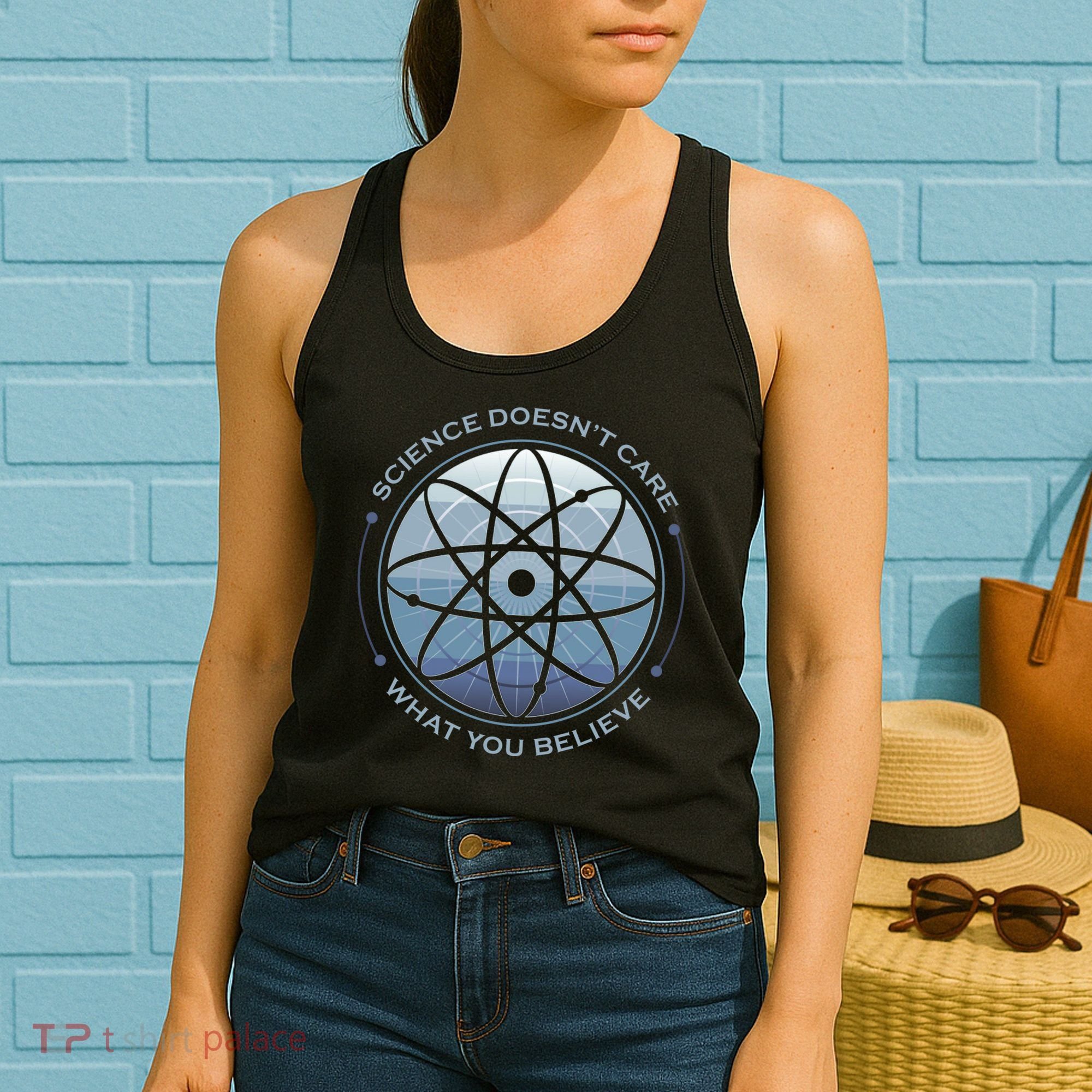 Science Doesn't Care What You Believe Women's Tank Top