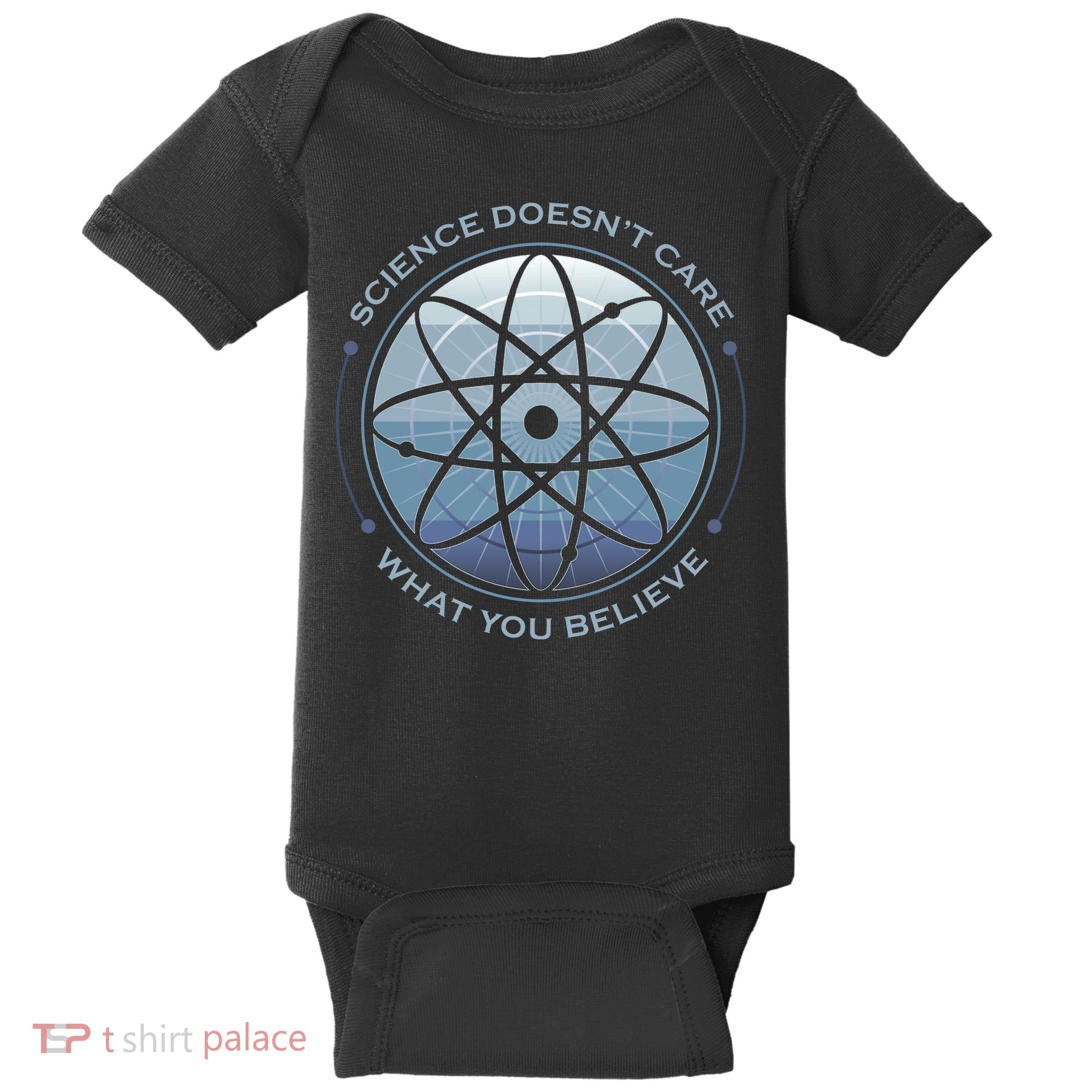 Science Doesn't Care What You Believe Baby Bodysuit