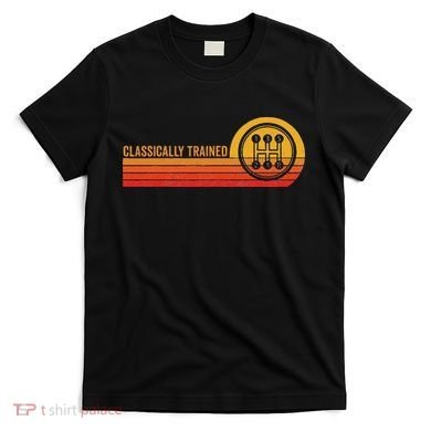 Stick Driver Classically Trained Manual Transmission Retro T-Shirt