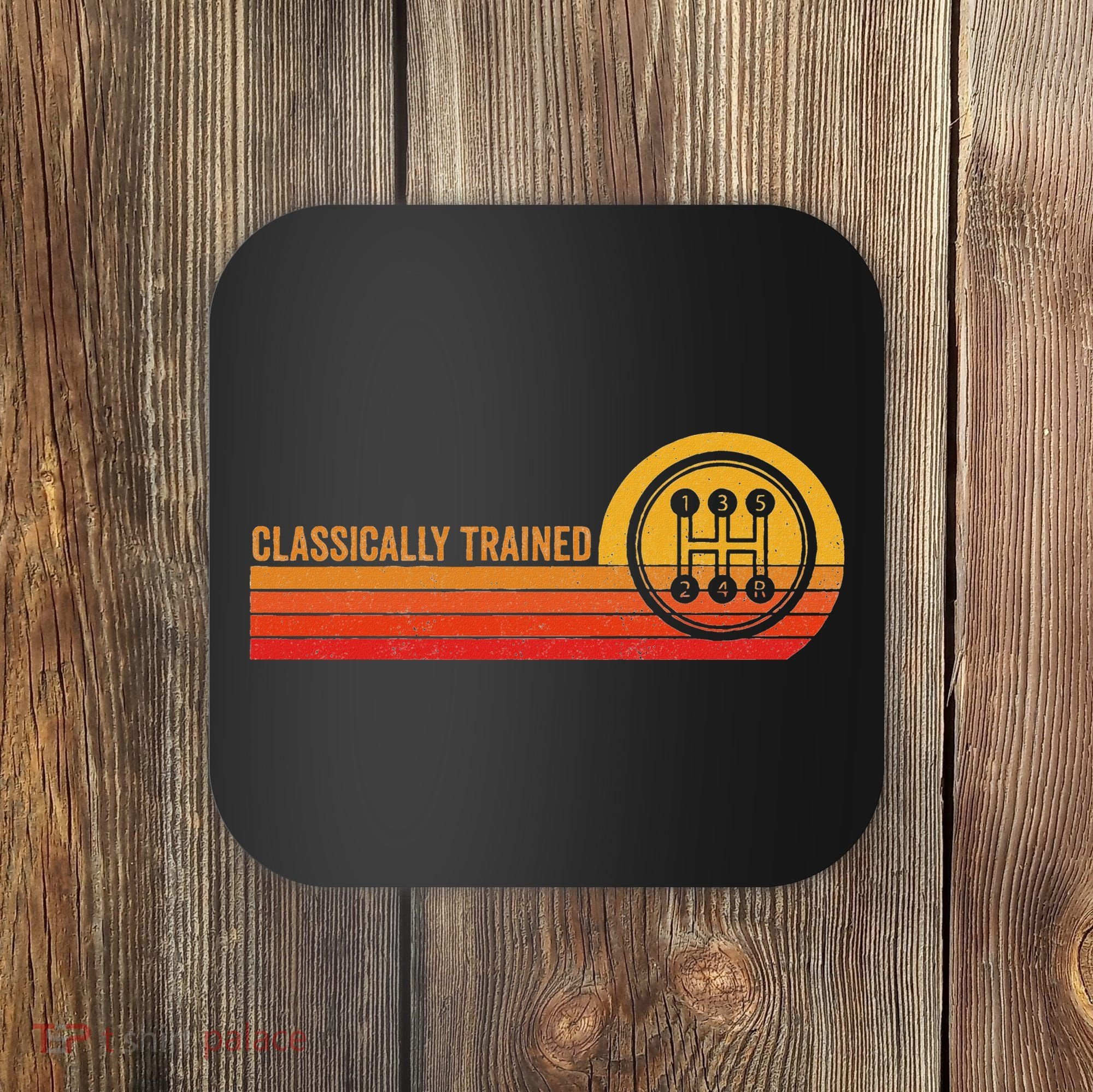 Stick Driver Classically Trained Manual Transmission Retro Coaster