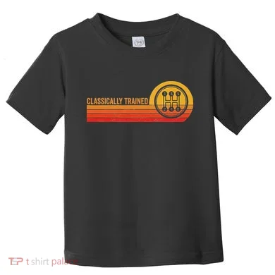 Stick Driver Classically Trained Manual Transmission Retro Toddler T-Shirt