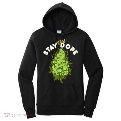 Stay Dope Cannabis Marijuana Bud Women's Hoodie