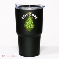 Stay Dope Cannabis Marijuana Bud Tumbler thumb 0
