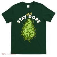 Stay Dope Cannabis Marijuana Bud T-Shirt thumb 0