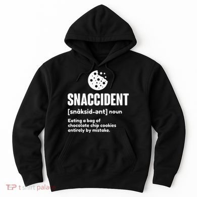 Snaccident Definition Cookie Cookies Hoodie