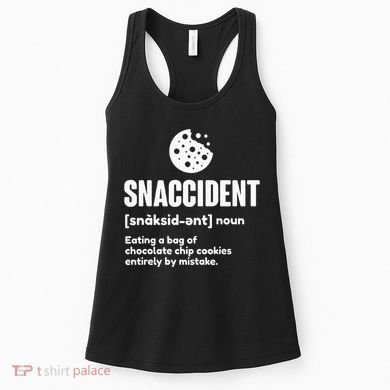 Snaccident Definition Cookie Cookies Women's Tank Top