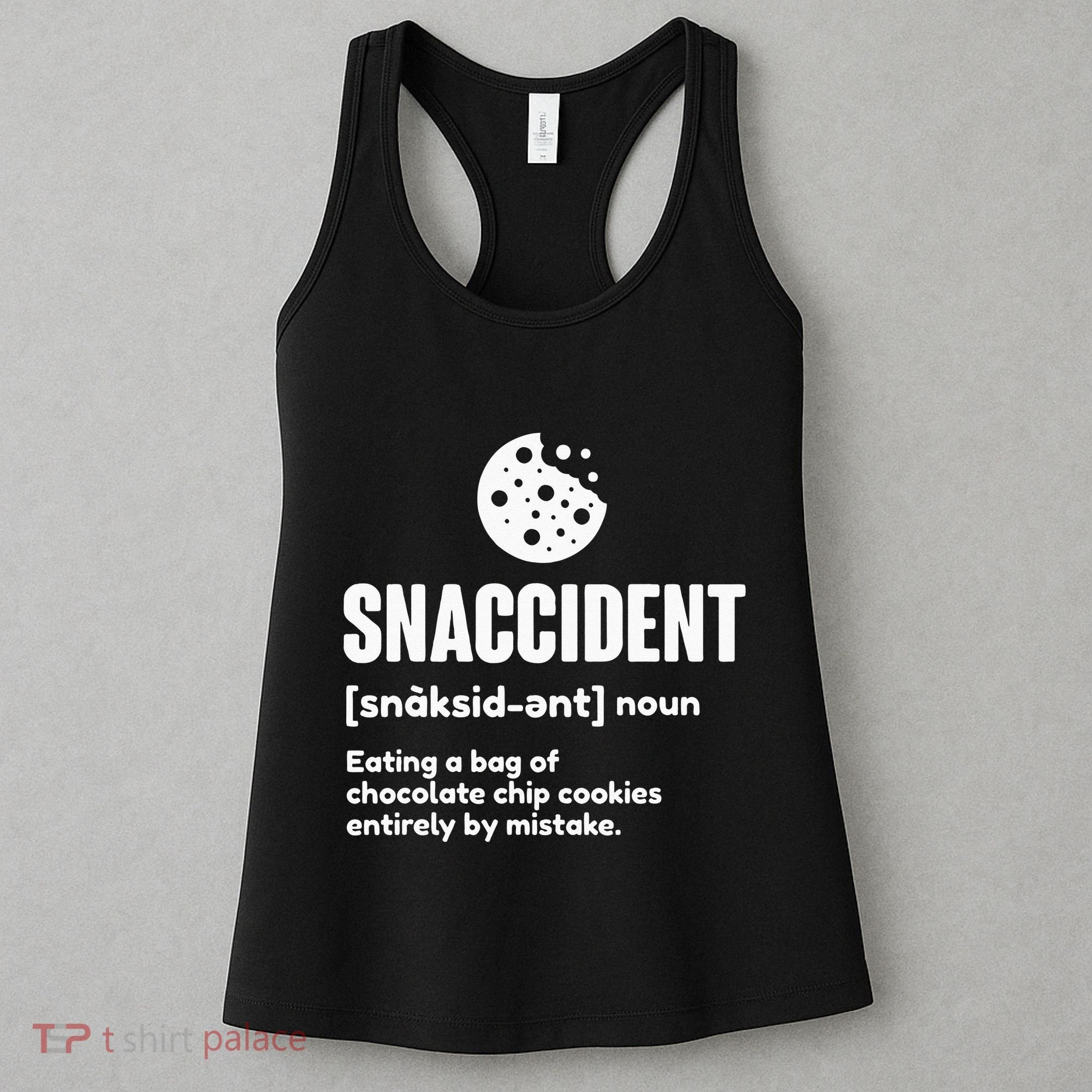 Snaccident Definition Cookie Cookies Women's Tank Top