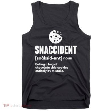 Snaccident Definition Cookie Cookies Tank Top