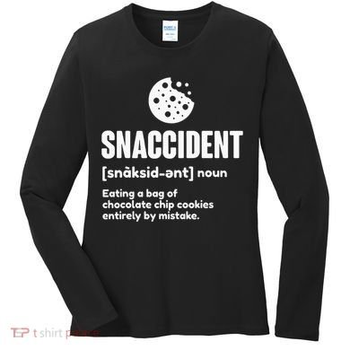 Snaccident Definition Cookie Cookies Women's Long Sleeve Shirt