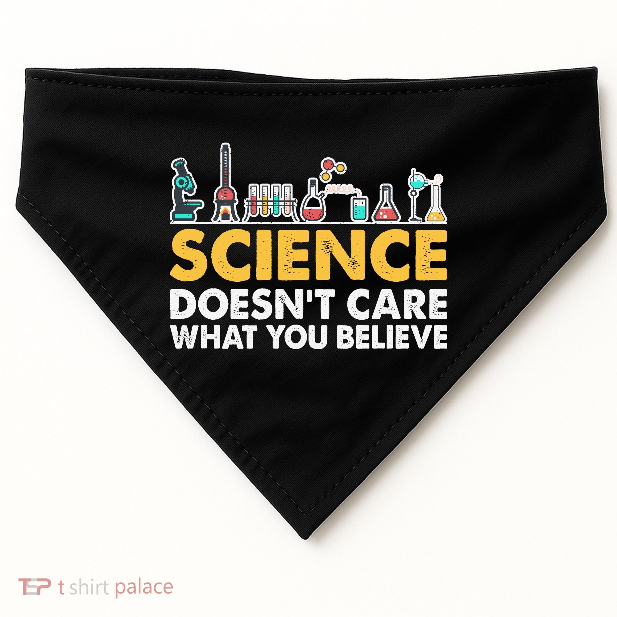 Science Doesn't Care What You Believe Science Teacher Students USA-Made Doggie Bandana