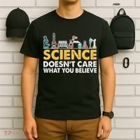 Science Doesn't Care What You Believe Science Teacher Students T-Shirt thumb 6