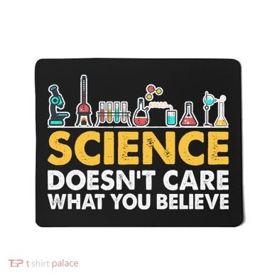 Science Doesn't Care What You Believe Science Teacher Students Mousepad