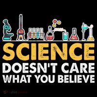 Science Doesn't Care What You Believe Science Teacher Students Women's Tank Top thumb 5