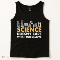 Science Doesn't Care What You Believe Science Teacher Students Tank Top thumb 2