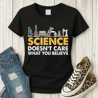 Science Doesn't Care What You Believe Science Teacher Students Women's T-Shirt thumb 3
