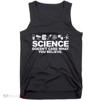 Science Doesn't Care What You Believe Tank Top thumb 0