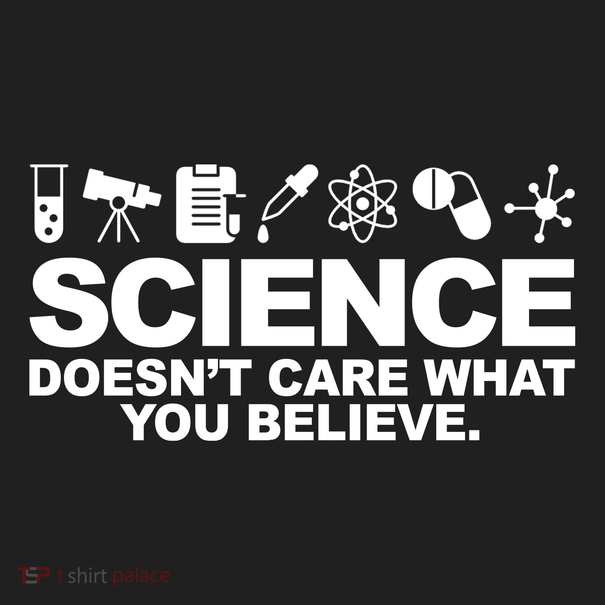 Science Doesn't Care What You Believe Golf Towel