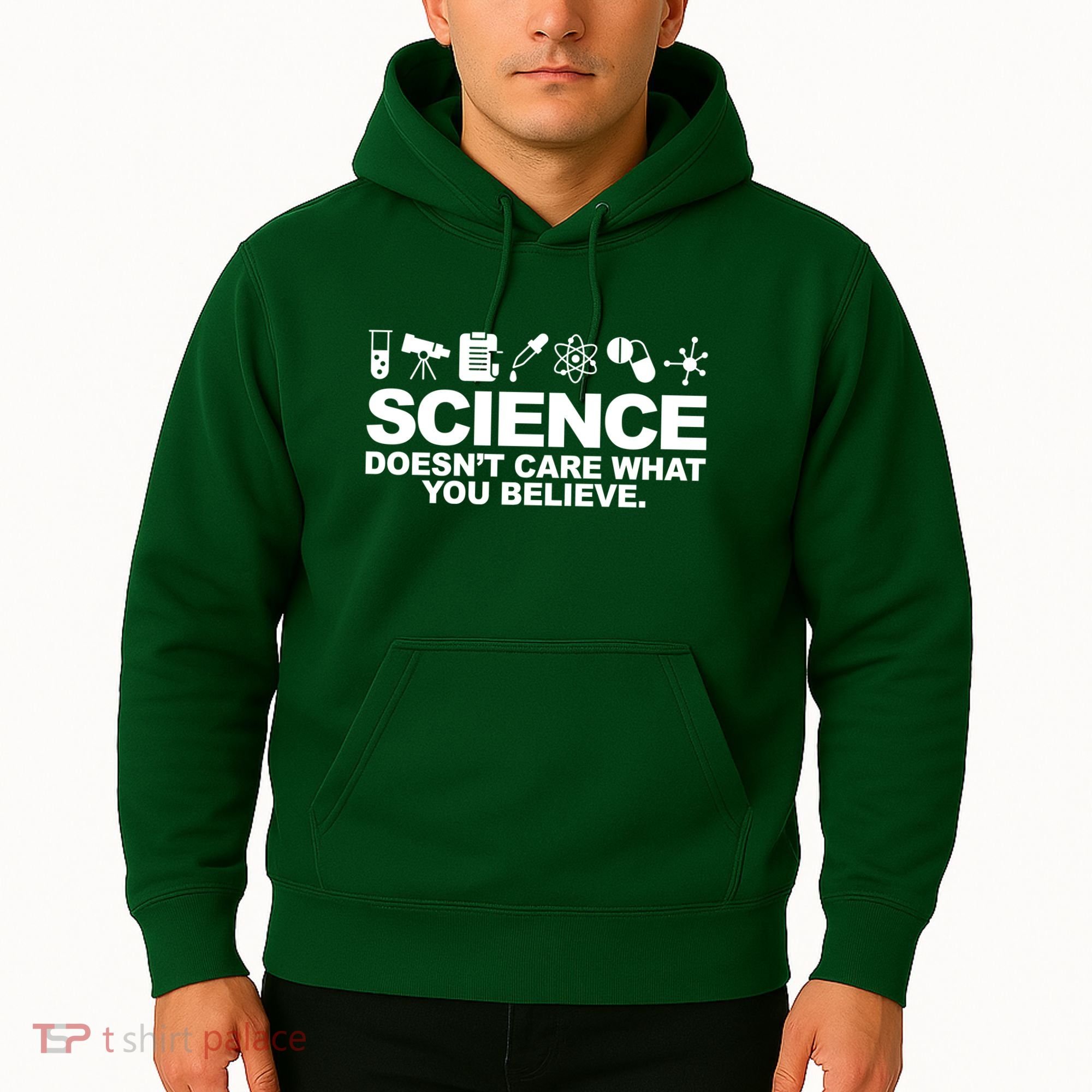 Science Doesn't Care What You Believe Hoodie