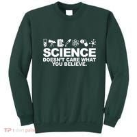 Science Doesn't Care What You Believe Sweatshirt thumb 0