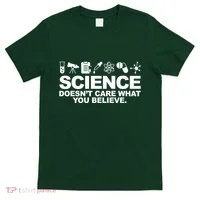 Science Doesn't Care What You Believe T-Shirt thumb 0