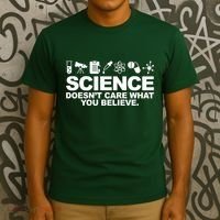 Science Doesn't Care What You Believe T-Shirt thumb 3