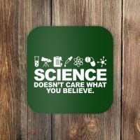 Science Doesn't Care What You Believe Coaster thumb 0