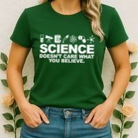 Science Doesn't Care What You Believe Women's T-Shirt thumb 2