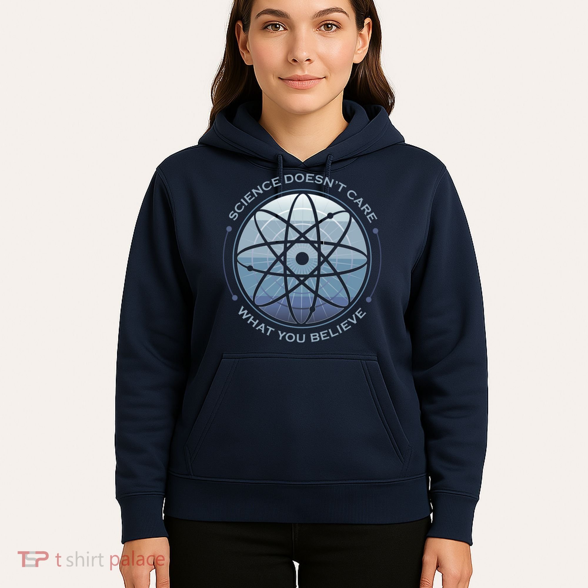 Science Doesn't Care What You Believe Atom Hoodie