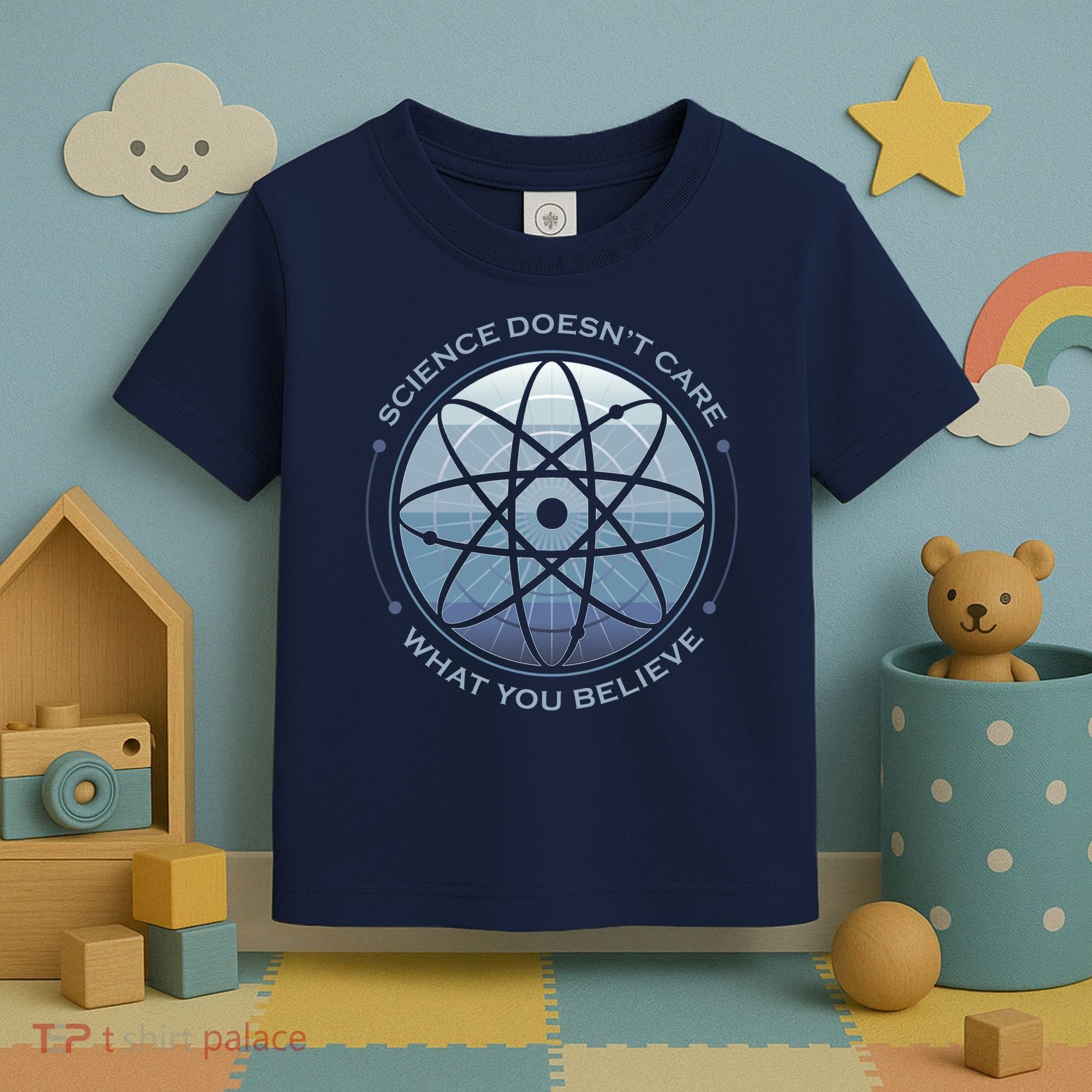 Science Doesn't Care What You Believe Atom Toddler T-Shirt
