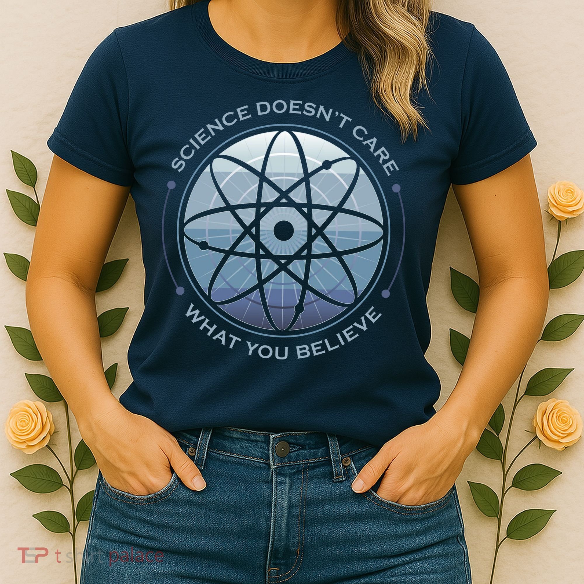 Science Doesn't Care What You Believe Atom Women's T-Shirt