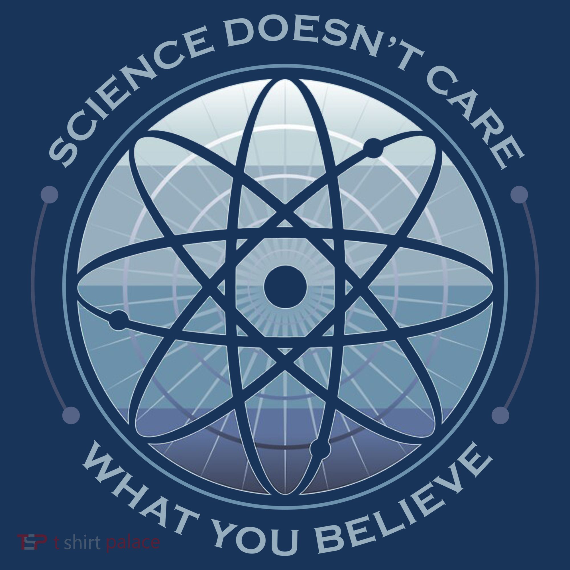 Science Doesn't Care What You Believe Atom Kids T-Shirt