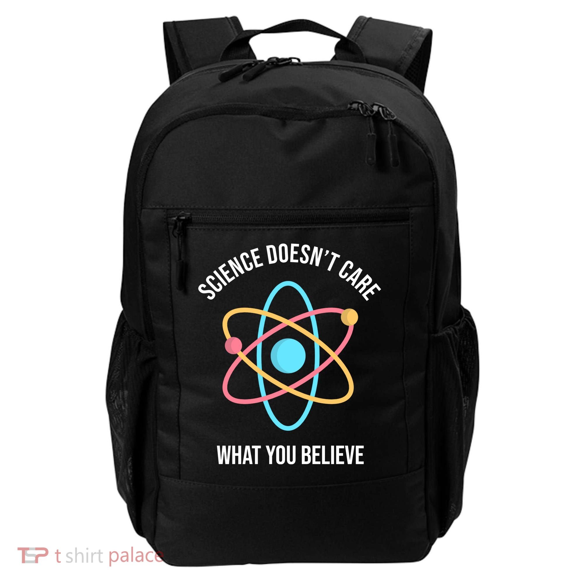 Science Doesn't Care What You Believe Atom Backpack