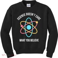 Science Doesn't Care What You Believe Atom Kids Sweatshirt thumb 0