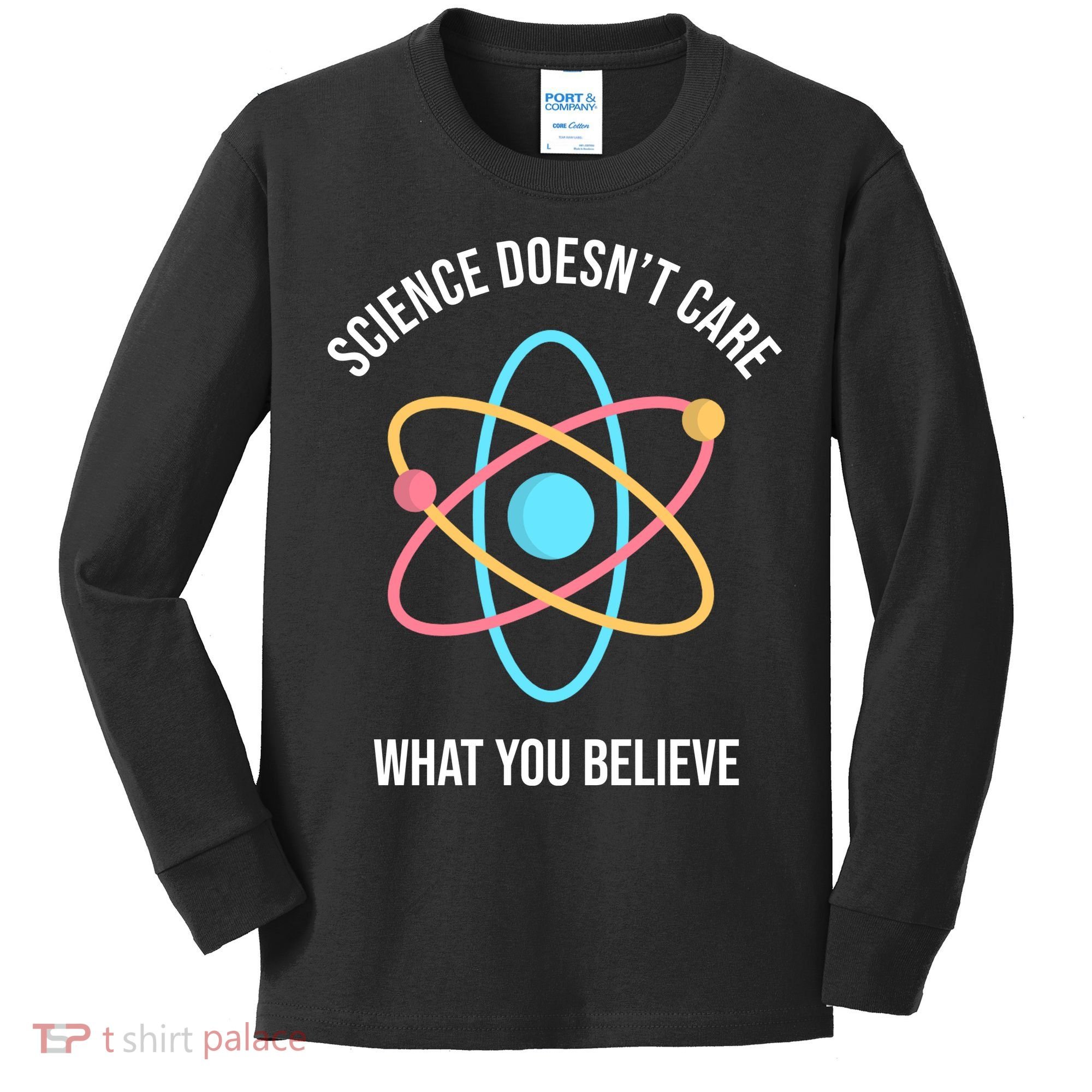 Science Doesn't Care What You Believe Atom Kids Long Sleeve Shirt