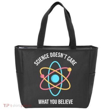 Science Doesn't Care What You Believe Atom Tote Bag