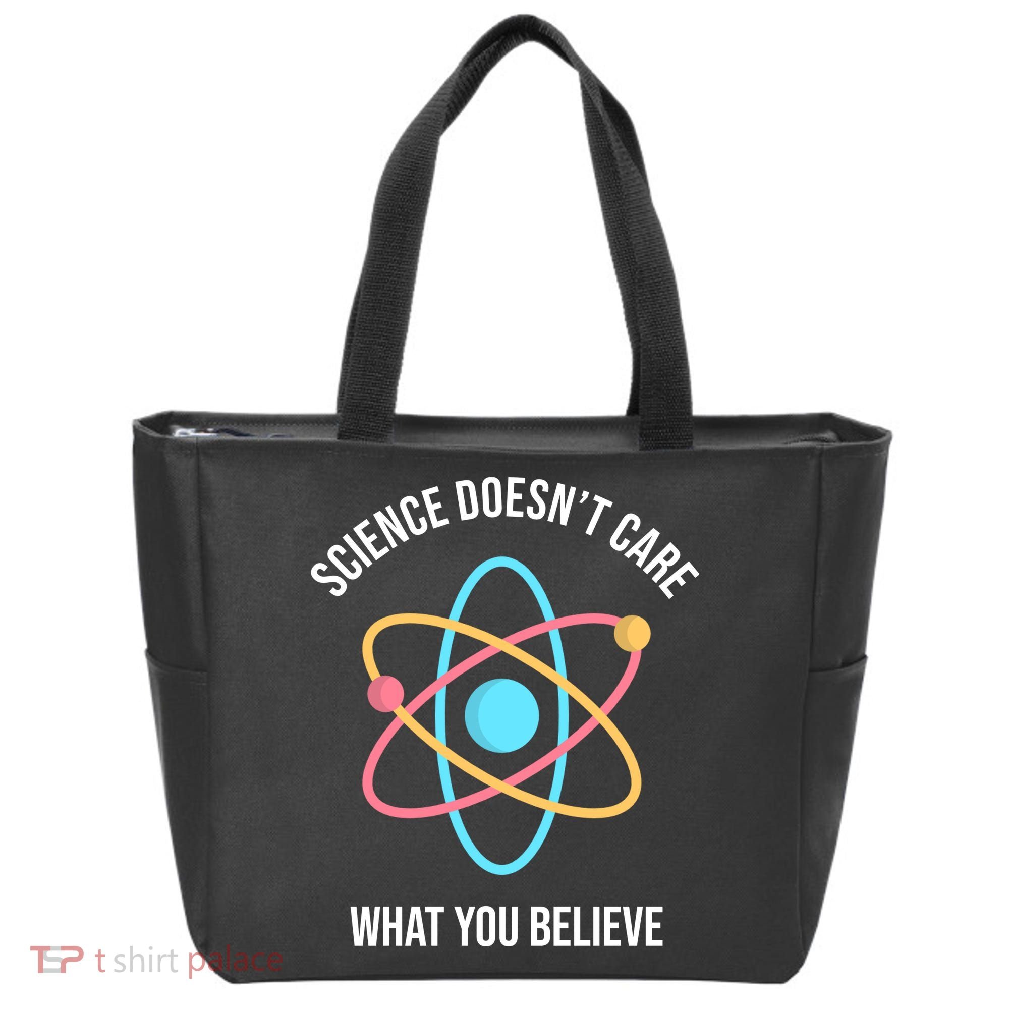 Science Doesn't Care What You Believe Atom Tote Bag