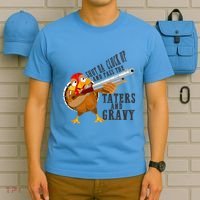 Shut Da Cluck Up Pass The Taters And Gravy Thanksgiving Gift Cute Gift T-Shirt thumb 5
