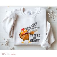 Shut Da Cluck Up Pass The Taters And Gravy Thanksgiving Gift Cute Gift Sweatshirt thumb 2