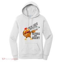 Shut Da Cluck Up Pass The Taters And Gravy Thanksgiving Gift Cute Gift Women's Hoodie thumb 0