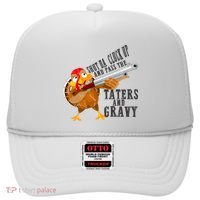 Shut Da Cluck Up Pass The Taters And Gravy Thanksgiving Gift Cute Gift Hat thumb 0