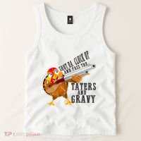 Shut Da Cluck Up Pass The Taters And Gravy Thanksgiving Gift Cute Gift Tank Top thumb 2