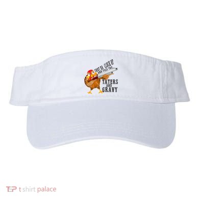 Shut Da Cluck Up Pass The Taters And Gravy Thanksgiving Gift Cute Gift Visor