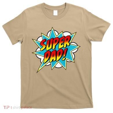 Super Dad Comic Book Superhero Fathers Day T-Shirt