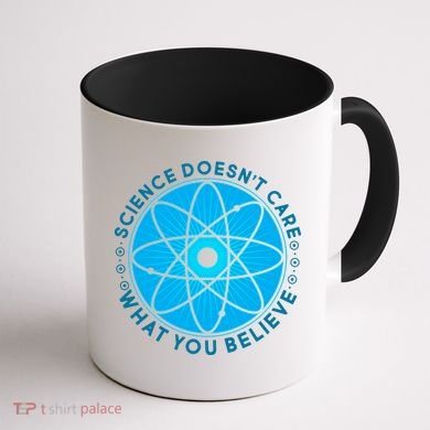 Science Doesn't Care What You Believe Coffee Mug back