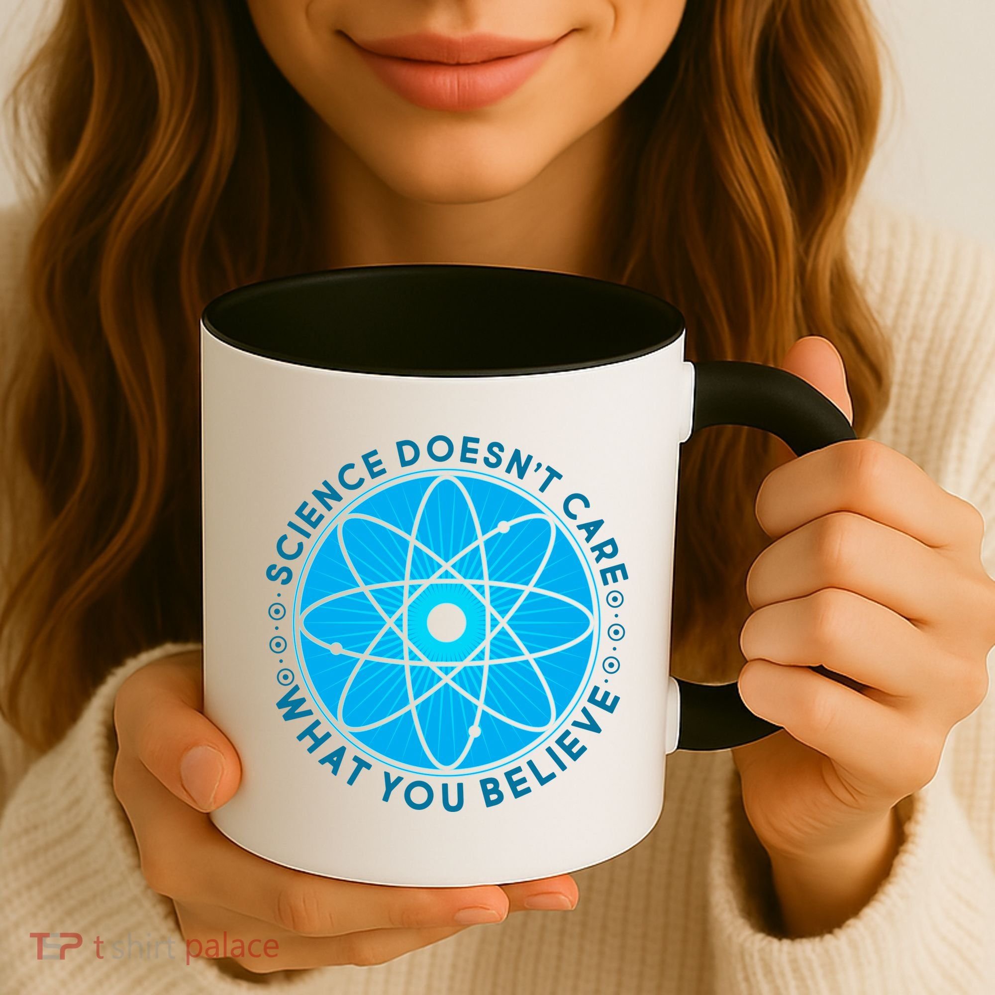 Science Doesn't Care What You Believe Coffee Mug
